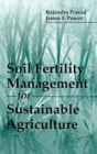 Soil Fertility Management for Sustainable Agriculture - Book