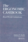 The Ergonomic Casebook : Real World Solutions - Book