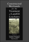 Constructed Wetlands for the Treatment of Landfill Leachates - Book