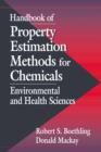 Handbook of Property Estimation Methods for Chemicals : Environmental Health Sciences - Book