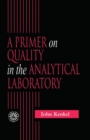 A Primer on Quality in the Analytical Laboratory - Book