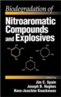 Biodegradation of Nitroaromatic Compounds and Explosives - Book