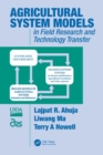 Agricultural System Models in Field Research and Technology Transfer - Book