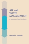 Air and Waste Management : A Laboratory and Field Handbook - Book