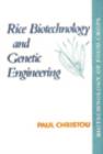Rice Biotechnology and Genetic Engineering : Biotechnology of Food Crops - Book