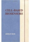 Cell-Based Biosensors - Book
