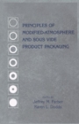 Principles of Modified-Atmosphere and Sous Vide Product Packaging - Book