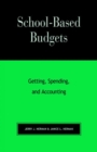 School-Based Budgets : Getting, Spending and Accounting - Book