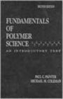 Fundamentals of Polymer Science : An Introductory Text, Second Edition - Book
