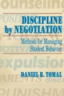 Discipline by Negotiation : Methods for Managing Student Behavior - Book