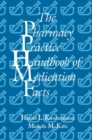 The Pharmacy Practice Handbook of Medication Facts - Book