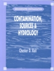 Groundwater Contamination, Volume I : Sources and Hydrology - Book