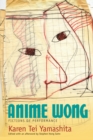 Anime Wong : Fictions of Performance - Book