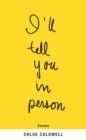 I'll Tell You in Person : Essays - eBook