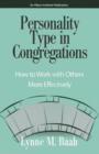 Personality Type in Congregations : How to Work With Others More Effectively - Book