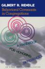 Behavioral Covenants in Congregations : A Handbook for Honoring Differences - Book