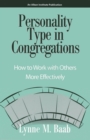 Personality Type in Congregations : How to Work With Others More Effectively - eBook