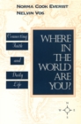 Where in the World Are You? : Connecting Faith & Daily Life - eBook