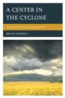 Center in the Cyclone : Twenty-first Century Clergy Self-Care - eBook
