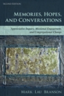 Memories, Hopes, and Conversations : Appreciative Inquiry, Missional Engagement, and Congregational Change - Book