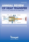 Annual Review of Heat Transfer Volume XX : Thermal Transport in Advanced Materials Manufacturing - Book