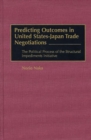 Predicting Outcomes in United States-Japan Trade Negotiations : The Political Process of the Structural Impediments Initiative - Book