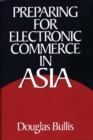 Preparing for Electronic Commerce in Asia - Book