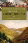 Choosing Sides on the Frontier in the American Revolution - eBook