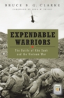 Expendable Warriors : The Battle of Khe Sanh and the Vietnam War - eBook