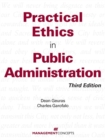 Practical Ethics in Public Administration - Book