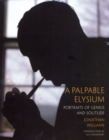 A Palpable Elysium - Book