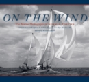 On the Wind : The Marine Photographs of Norman Fortier - Book