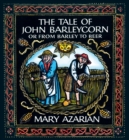 The Tale of John Barleycorn : Or from Barley to Beer - Book