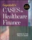 Gapenski's Cases in Healthcare Finance - Book