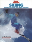 Skiing : Six Ways to Reach Your Skiing Potential - Book