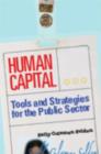 Human Capital : Tools and Strategies for the Public Sector - Book