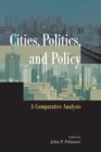 Cities, Politics, and Policy : A Comparative Analysis - Book