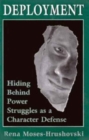 Deployment : Hiding Behind Power Struggles As a Character Defense (Psychoanalytic Therapy) - Book