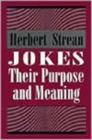 Jokes : Their Purpose and Meaning - Book