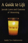 A Guide to Life : Jewish Laws and Customs of Mourning - Book