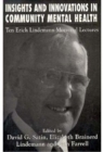 Insights and Innovations in Community Mental Health : Ten Erich Lindemann Mamorial Lectures - Book
