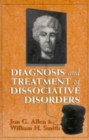 Diagnosis and Treatment of Dissociative Disorders - Book