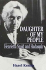 Daughter of My People : Henrietta Szold and Hadassah - Book