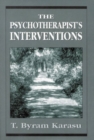 The Psychotherapist's Interventions : Integrating Psychodynamic Perspectives in Clinical Practice - Book
