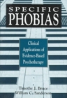 Specific Phobias : Clinical Applications of Evidence-Based Psychotherapy - Book