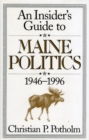 An Insider's Guide to Maine Politics - Book
