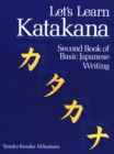 Let's Learn Katakana: Second Book Of Basic Japanese Writing - Book