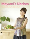 Mayumi's Kitchen: Macrobiotic Cooking For Body And Soul - Book