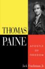 Thomas Paine : Apostle of Freedom - Book