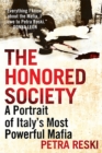 The Honored Society : A Portrait of Italy's Most Powerful Mafia - Book